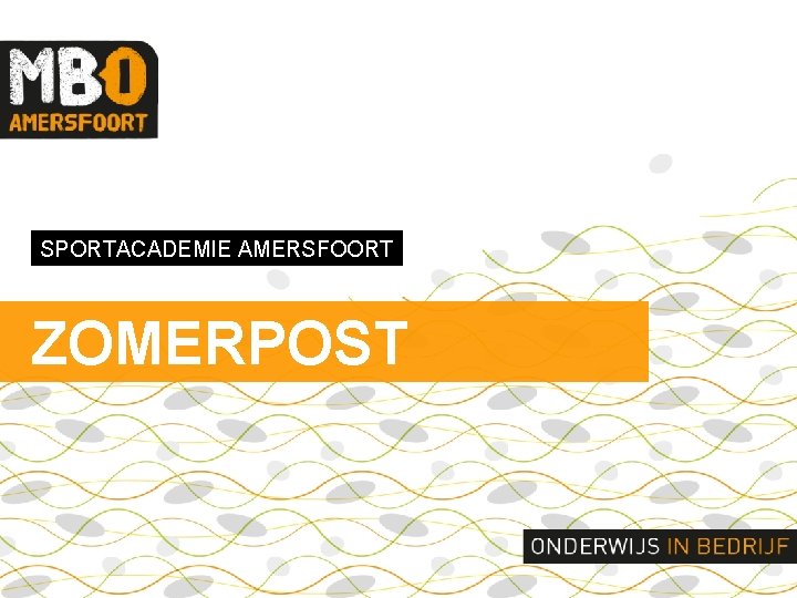 SPORTACADEMIE AMERSFOORT ZOMERPOST 