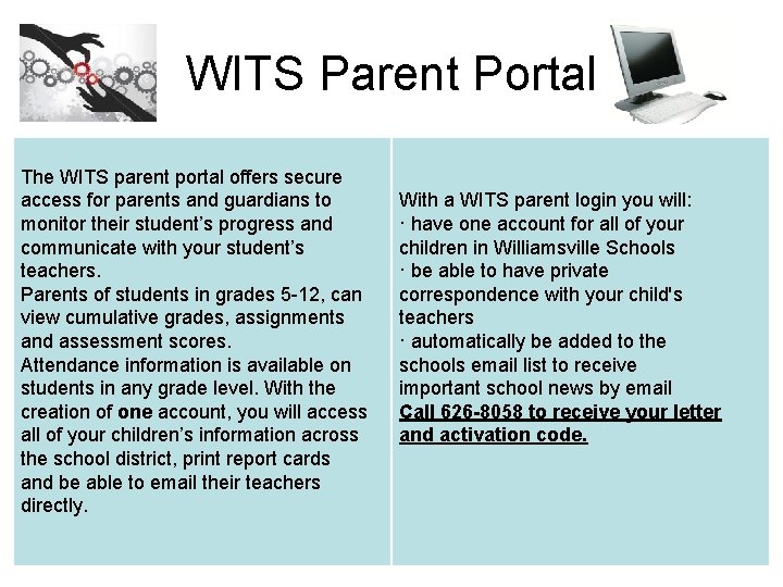 WITS Parent Portal The WITS parent portal offers secure access for parents and guardians