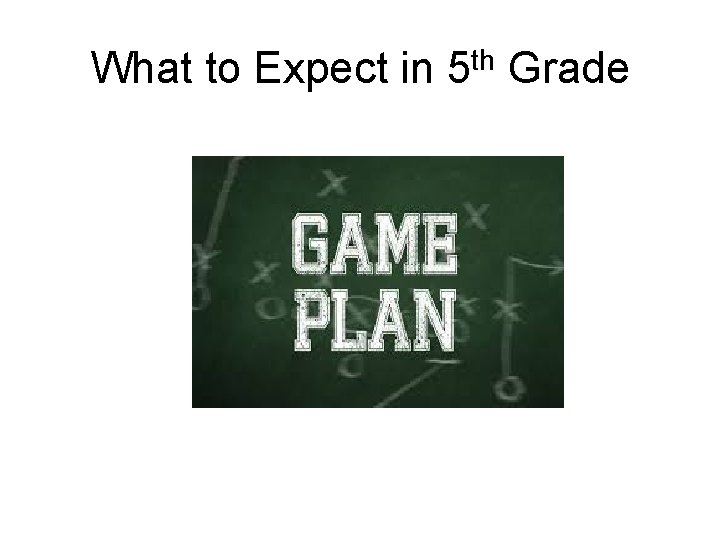 What to Expect in 5 th Grade 