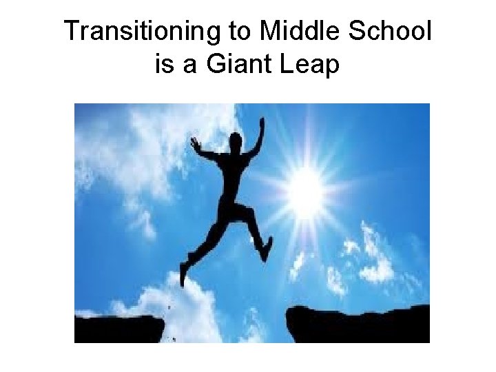 Transitioning to Middle School is a Giant Leap 