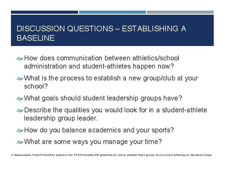 DISCUSSION QUESTIONS – ESTABLISHING A BASELINE How does communication between athletics/school administration and student-athletes