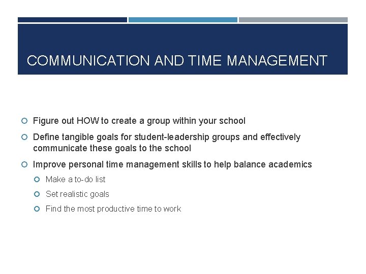 COMMUNICATION AND TIME MANAGEMENT Figure out HOW to create a group within your school