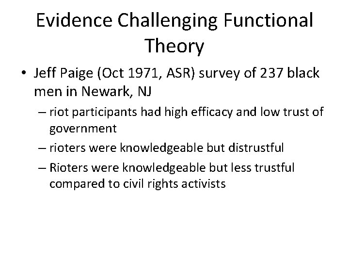 Evidence Challenging Functional Theory • Jeff Paige (Oct 1971, ASR) survey of 237 black Evidence Challenging Functional Theory • Jeff Paige (Oct 1971, ASR) survey of 237 black