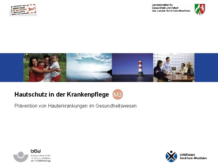 Hautschutz in der Krankenpflege Prävention von Hauterkrankungen im Gesundheitswesen Folie 0 