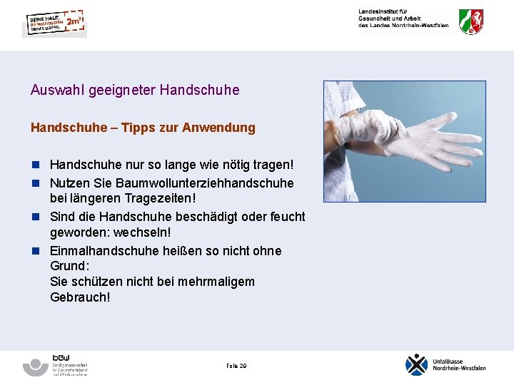 Auswahl geeigneter Handschuhe – Tipps zur Anwendung n Handschuhe nur so lange wie nötig