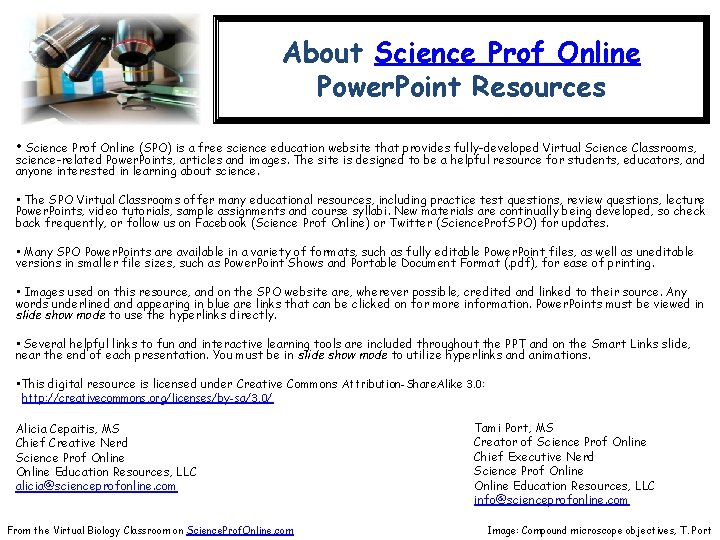 About Science Prof Online Power. Point Resources • Science Prof Online (SPO) is a