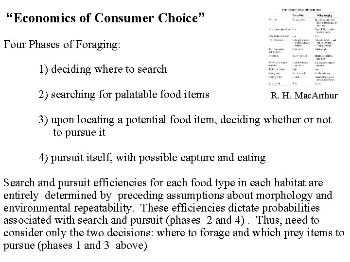 “Economics of Consumer Choice” Four Phases of Foraging: 1) deciding where to search 2)