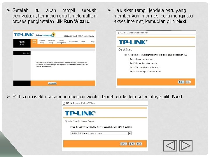 Ø Setelah itu akan tampil sebuah pernyataan, kemudian untuk melanjutkan proses penginstalan klik Run