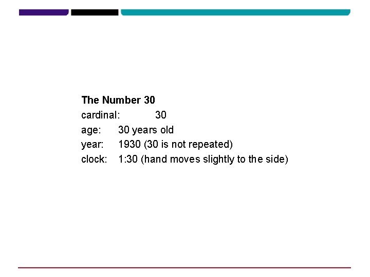 The Number 30 cardinal: 30 age: 30 years old year: 1930 (30 is not The Number 30 cardinal: 30 age: 30 years old year: 1930 (30 is not