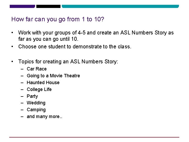 How far can you go from 1 to 10? • Work with your groups