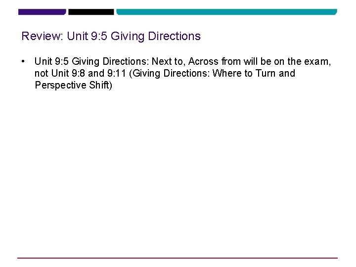 Review: Unit 9: 5 Giving Directions • Unit 9: 5 Giving Directions: Next to, Review: Unit 9: 5 Giving Directions • Unit 9: 5 Giving Directions: Next to,