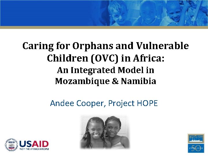 Caring for Orphans and Vulnerable Children (OVC) in Africa: An Integrated Model in Mozambique