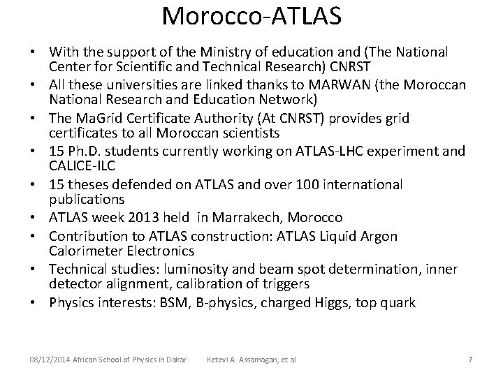Morocco-ATLAS • With the support of the Ministry of education and (The National Center