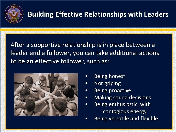 Building Effective Relationships with Leaders After a supportive relationship is in place between a