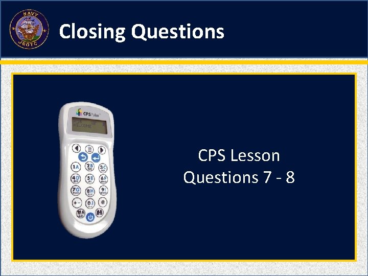 Closing Questions CPS Lesson Questions 7 - 8 