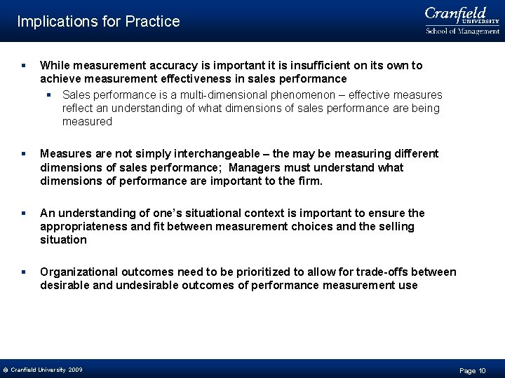Implications for Practice § While measurement accuracy is important it is insufficient on its
