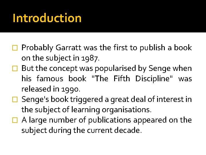 Introduction Probably Garratt was the first to publish a book on the subject in
