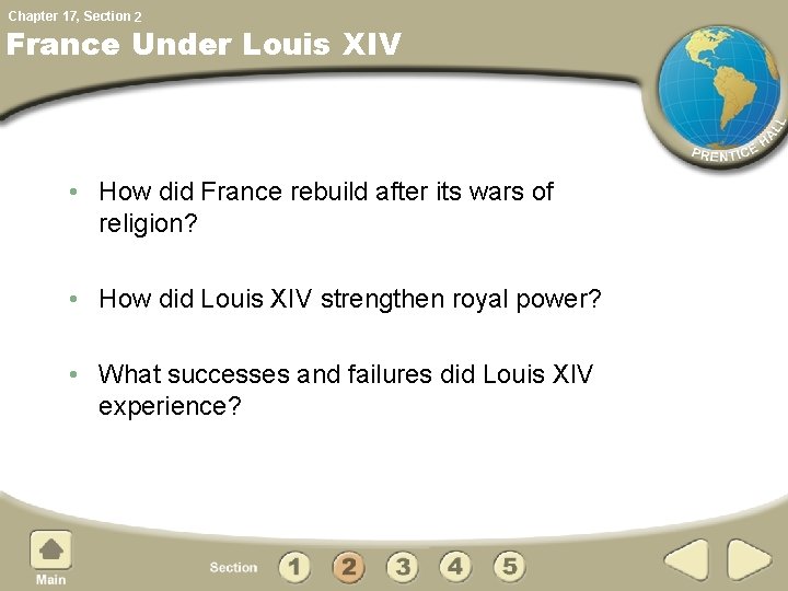 Chapter 17, Section 2 France Under Louis XIV • How did France rebuild after