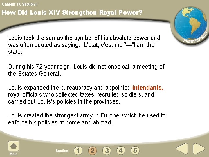 Chapter 17, Section 2 How Did Louis XIV Strengthen Royal Power? Louis took the