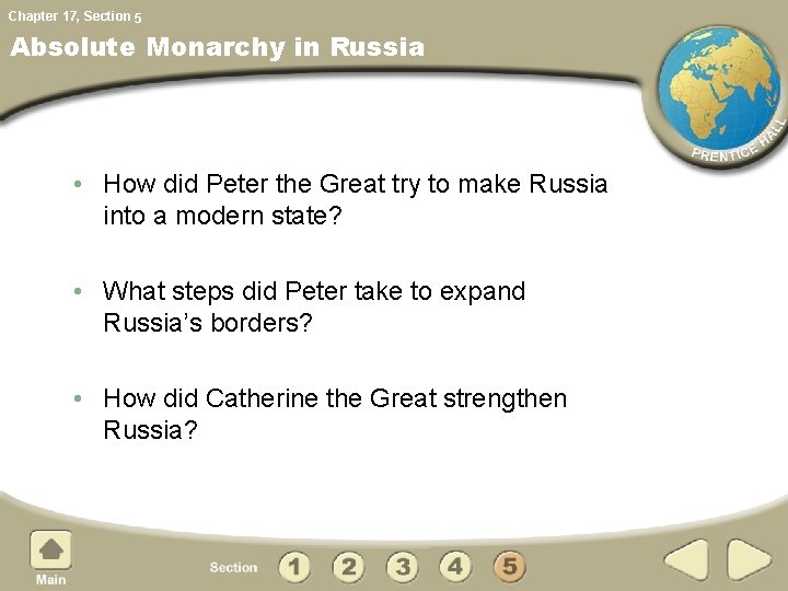 Chapter 17, Section 5 Absolute Monarchy in Russia • How did Peter the Great