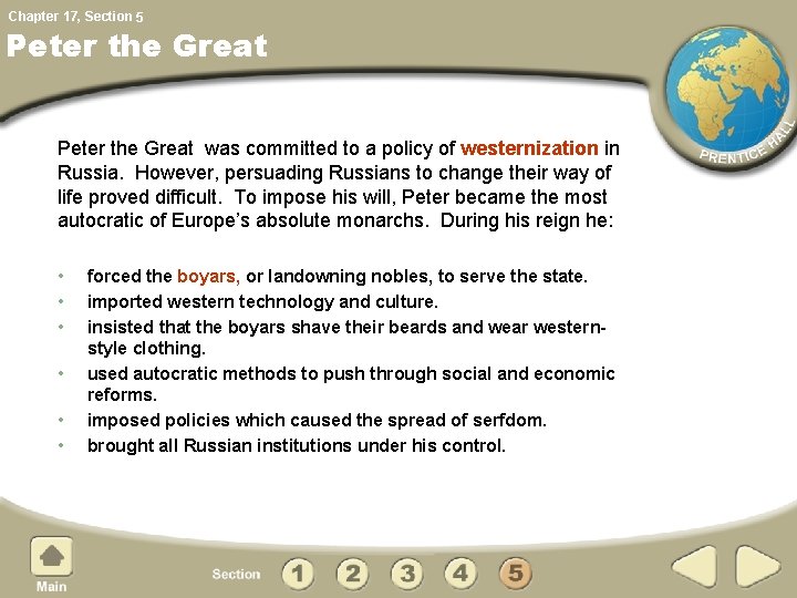 Chapter 17, Section 5 Peter the Great was committed to a policy of westernization