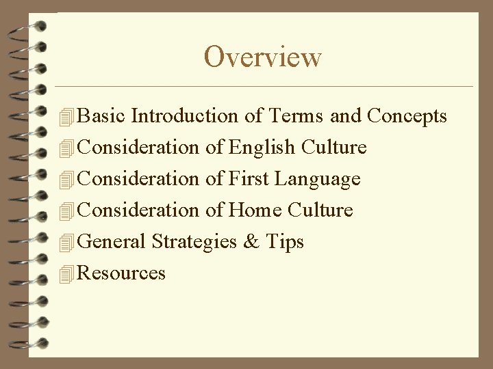 Overview 4 Basic Introduction of Terms and Concepts 4 Consideration of English Culture 4