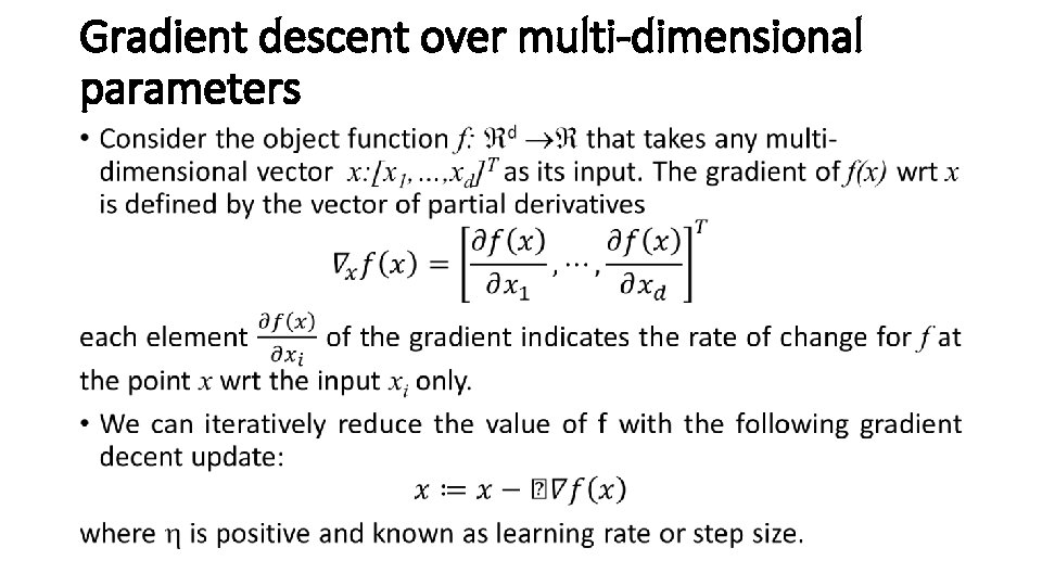 Gradient descent over multi-dimensional parameters • 