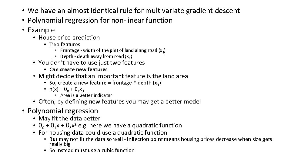  • We have an almost identical rule for multivariate gradient descent • Polynomial