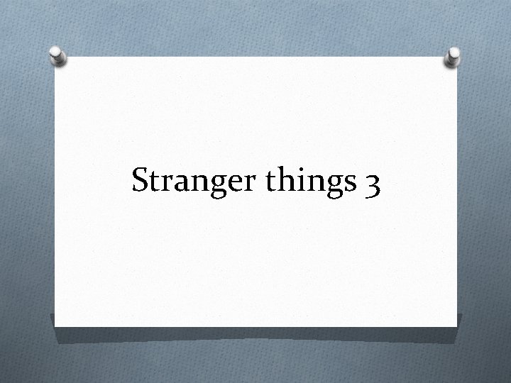 Stranger things 3 