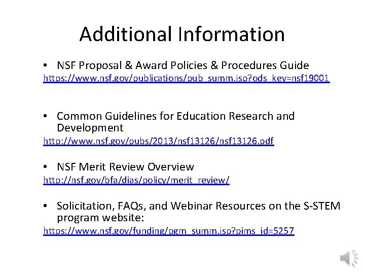 Additional Information • NSF Proposal & Award Policies & Procedures Guide https: //www. nsf.