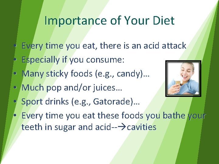 Importance of Your Diet • • • Every time you eat, there is an