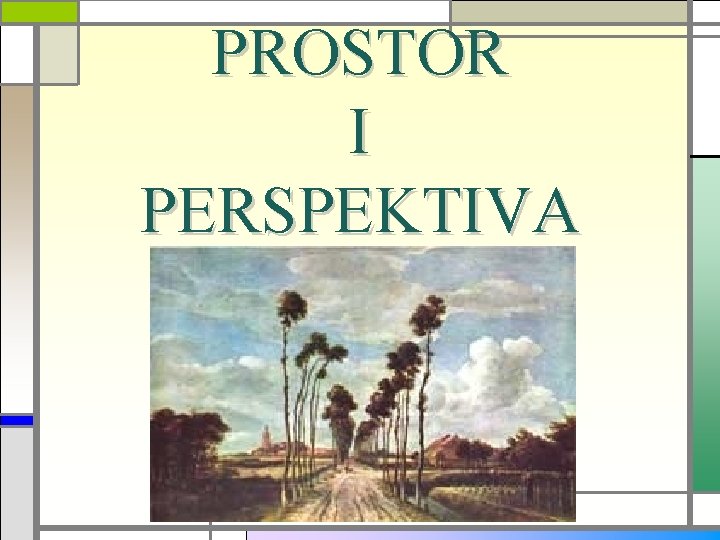 PROSTOR I PERSPEKTIVA 