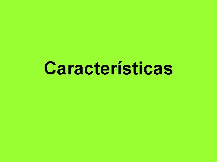 Características 