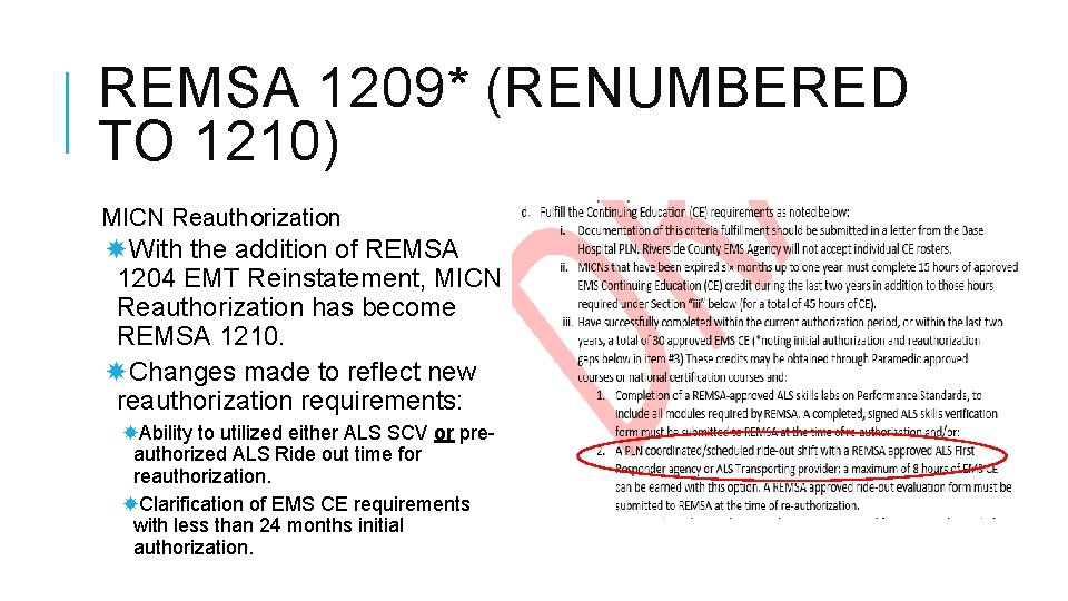 REMSA 1209* (RENUMBERED TO 1210) MICN Reauthorization With the addition of REMSA 1204 EMT