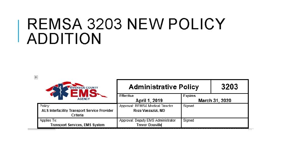 REMSA 3203 NEW POLICY ADDITION 