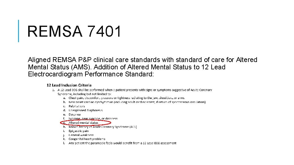 REMSA 7401 Aligned REMSA P&P clinical care standards with standard of care for Altered