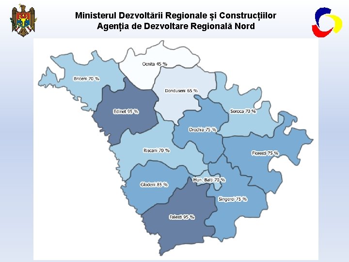 Ministerul Dezvoltării Regionale și Construcțiilor Agenția de Dezvoltare Regională Nord 