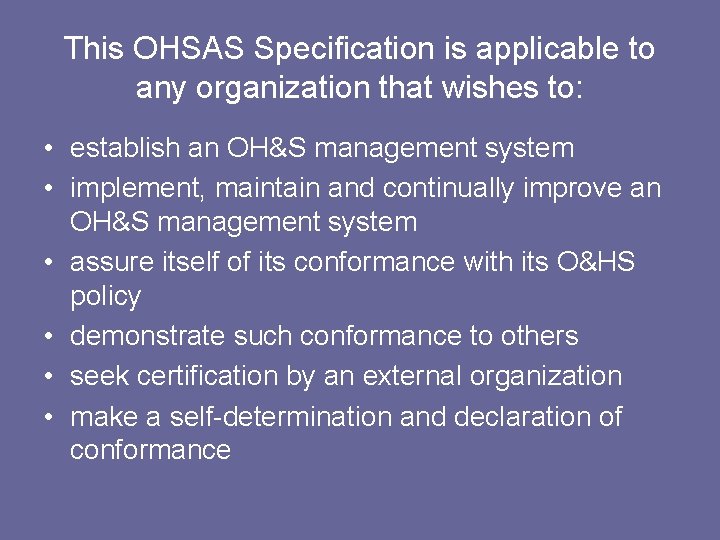 Why Ohsas Develop OHSAS 18001 Occupational health and safety management systems