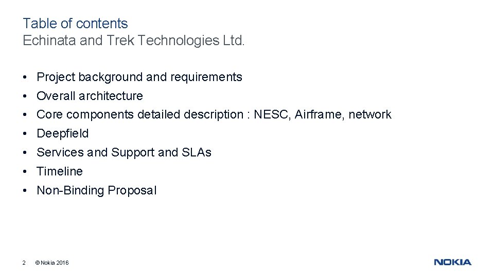 Table of contents Echinata and Trek Technologies Ltd. • Project background and requirements • Table of contents Echinata and Trek Technologies Ltd. • Project background and requirements •