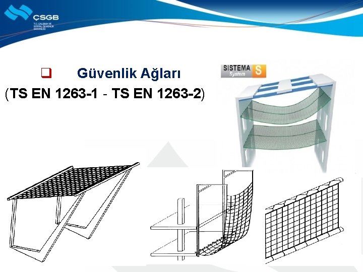 q Güvenlik Ağları (TS EN 1263 -1 - TS EN 1263 -2) 