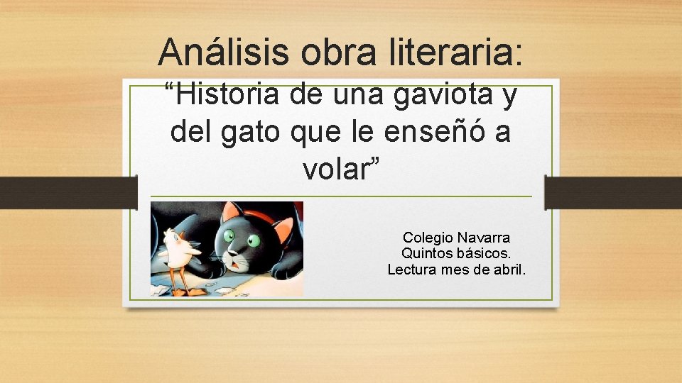 Análisis obra literaria: “Historia de una gaviota y del gato que le enseñó a