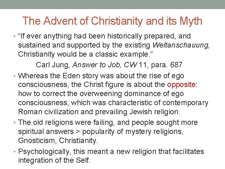 The Advent of Christianity and its Myth • “If ever anything had been historically