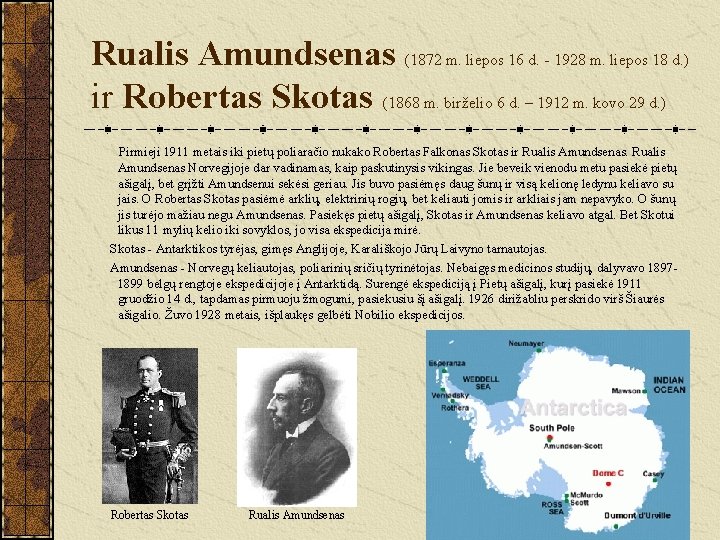 Rualis Amundsenas (1872 m. liepos 16 d. - 1928 m. liepos 18 d. )