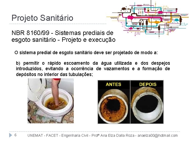 Projeto Sanitário NBR 8160/99 - Sistemas prediais de esgoto sanitário - Projeto e execução
