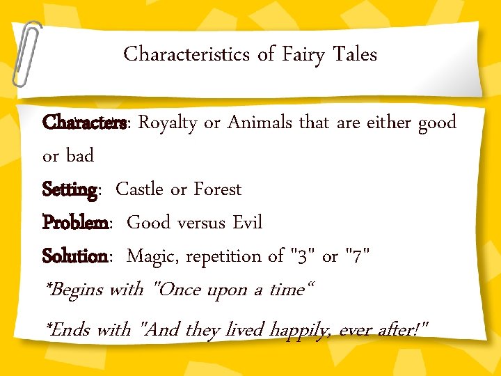 Characteristics of Fairy Tales Characters: Royalty or Animals that are either good or bad