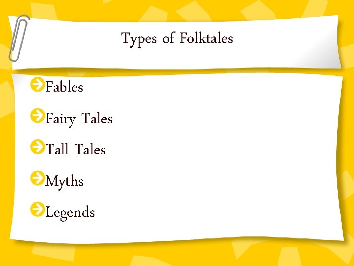 Types of Folktales Fables Fairy Tales Tall Tales Myths Legends 