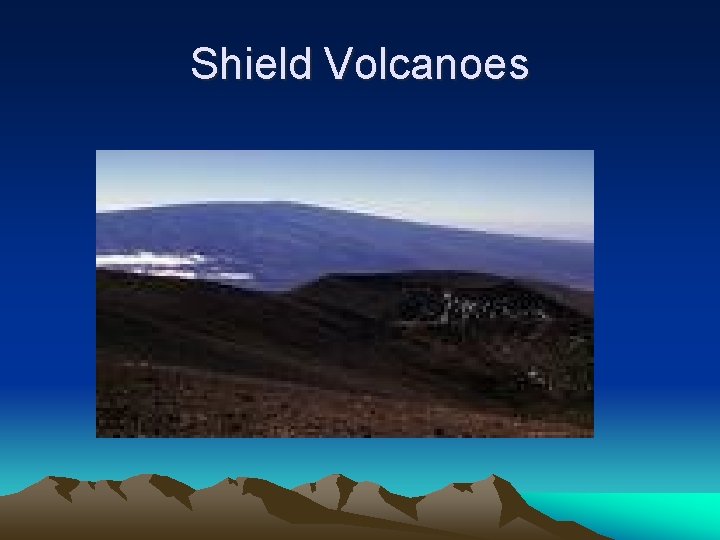 Shield Volcanoes 