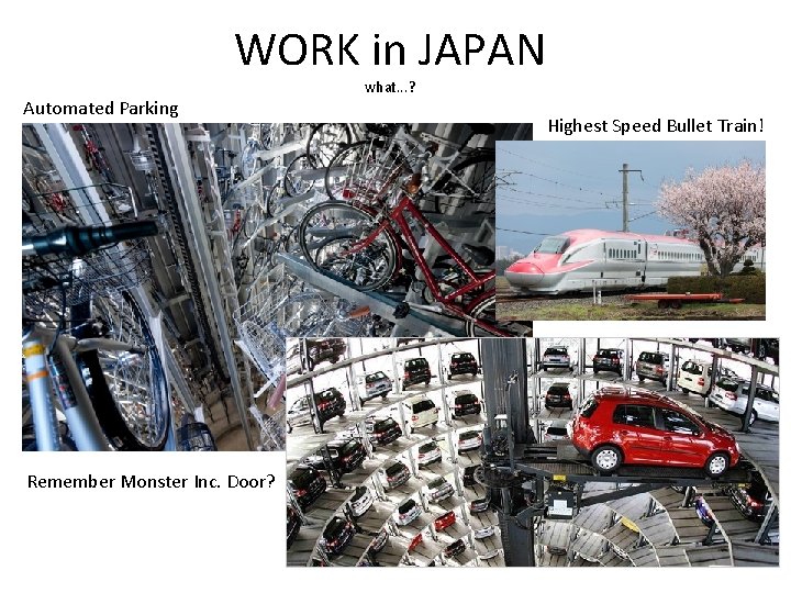 WORK in JAPAN Automated Parking Remember Monster Inc. Door? what. . . ? Highest