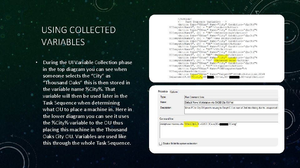 USING COLLECTED VARIABLES • During the UI Variable Collection phase in the top diagram