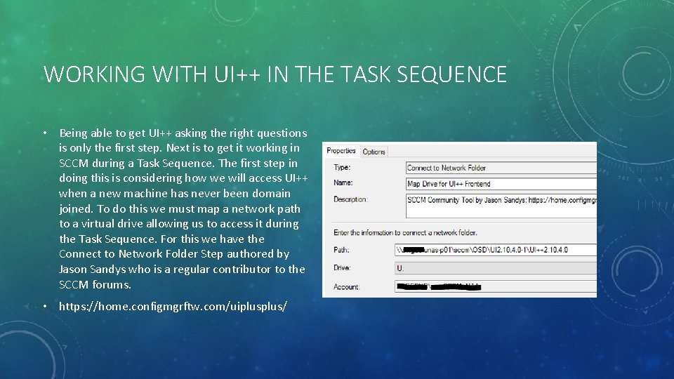 WORKING WITH UI++ IN THE TASK SEQUENCE • Being able to get UI++ asking